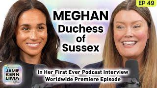 Meghan, Duchess of Sussex in Her First Ever Podcast Interview! Exclusive Worldwide Premiere Episode