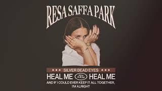 Resa Saffa Park - Heal Me