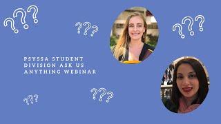 PsySSA Student Division Ask Us Anything Webinar