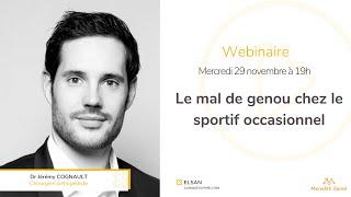 Le mal de genou chez le sportif occasionnel - Dr. Jeremy Cognault, chirurgien orthopédiste