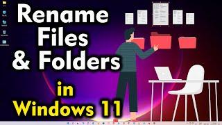 How To Rename Files And Folders In Windows 11 PC or Laptop