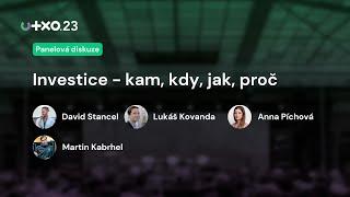 Investice - kam, kdy, jak, proč | Panelová diskuze | UTXO.23