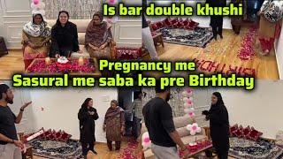 Maudaha jate hi pregnancy me saba Ko Mila bada surprisesasural me celebrate hua pre birthday Saba