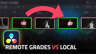 Remote Vs Local Grades - DaVinci Resolve 18.6 Color Grading Tutorial