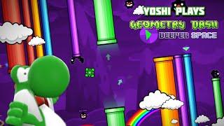 Yoshi plays - GEOMETRY DASH: Deeper Space !!!