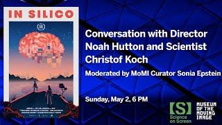 In Silico Discussion with Noah Hutton and Christof Koch