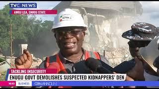 Enugu Government Demolishes Suspected Kidnappers' Den