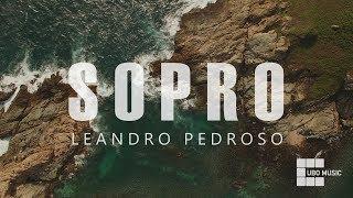 Leandro Pedroso - Sopro  (Lyric Video)