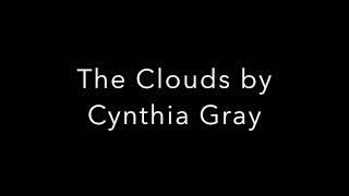 The Clouds  - Two Part by Cynthia Gray