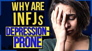 6 Key Reasons Why INFJs Are Prone To Depression