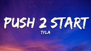 Tyla - PUSH 2 START (Lyrics)