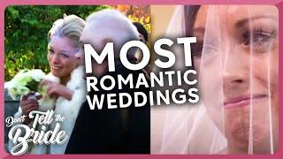 Top ROMANTIC Weddings from Don't Tell The Bride | #DTTB