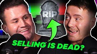 Is Old School Selling Dead?  | VIEWS ARE MY OWN Podcast