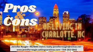 Pros and Cons of Living in Charlotte, NC