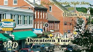 Downtown tour- The Late Saturday Night Show with William Doan - Episode 3 part 2