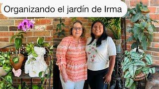 ORGANIZANDO EL JARDÍN DE IRMA Viajo para conocer a una suscriptora y le ayudó en su jardín