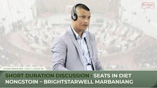 SEATS IN DIET NONGSTOIN – BRIGHTSTARWELL MARBANIANG