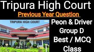 Tripura High Court Previous Year Exam Questions For Practice Group D Peon & Driver 2023