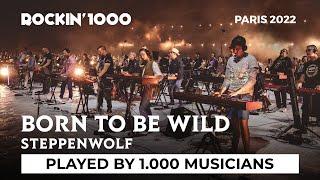 Born to Be Wild - Steppenwolf, played by 1,000 musicians | Rockin'1000