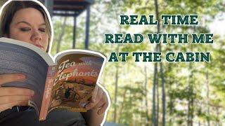 READ WITH ME \\ real time at the cabin with nature sounds - Tea With Elephants by Robin Jones Gunn