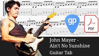 John Mayer - Ain't No Sunshine Guitar Tabs [TABS]