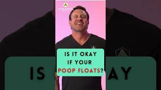 Should Your Poop Float?