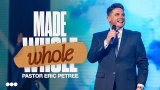 Made Whole | Eric Petree | Citygate Church