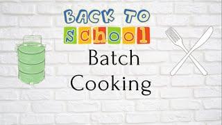 Back to school batch cook| Frugal living