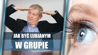 Jak być lubianym w grupie? Odpowiednio patrząc na ludzi