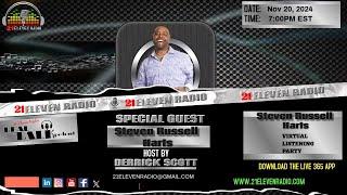 21 Eleven Radio Show Listening Party with Steven Russell Harts Host Derrick Scott