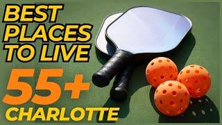 Best Places to Live in Charlotte for 55+ Seniors [Pickleball, Anyone?]