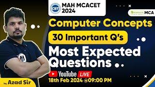 MAH MCA CET 2024 - Computer Concept  30 Important Questions | Most Expected Questions #mahmcacet2024