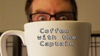 Coffee With The Captain - The Big Move & Porn Stars