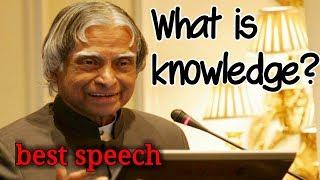 What is Knowledge ? Defined by APJ Abdul Kalam | inspirational speech | subscribe for more videos