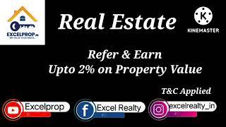 Real Estate Refferal Programme from Excelprop Marketing Services | Read Full Description