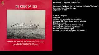 De kerk op zee - Aan boord van het Hospitaal Kerkschip De Hoop!