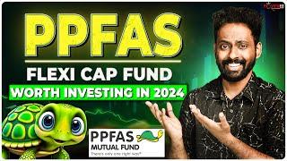 Parag Parikh Flexi Cap Fund Worth Investing in 2024 ? | PPFAS Flexi Cap Reviewed