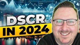 DSCR in 2024 - Finance Your Real Estate Ventures