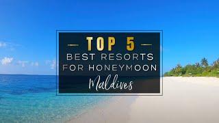 TOP 5  BEST RESORT FOR HONEYMOON IN THE MALDIVES : The best hotels for Honeymoon (4K 2022)