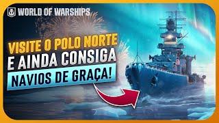 JUNTE-SE à nossa EXPEDIÇÃO ao POLO NORTE no WORLD OF WARSHIPS e GANHE NAVIOS GRÁTIS!