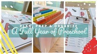 Planning, prepping & organizing a full year of preschool learning materials