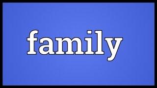 Family Meaning