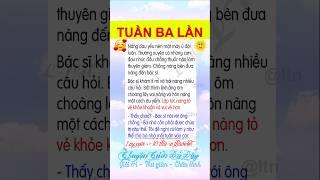 TUẦN BA LẦN - Giải Trí Số 1 - Cười Vui Mỗi Ngày - Giải Trí, Thư Giãn, Chữa Lành - LTN.        #ltd