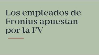 Los empleados de Fronius España apuestan por la FV - Hacer lo correcto de la manera correcta (ES)