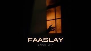 Faaslay (Official Music Audio) | Hamza Atif