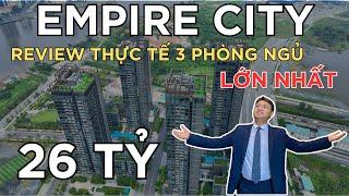 Có Gì Tại 3 Phòng Ngủ Lớn Nhất Empire City Thủ Thiêm