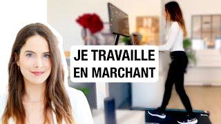 Travailler debout et travailler en marchant : une bonne idée ? Mon avis !