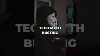 Tech Myth Busting #2