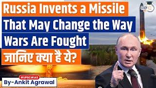 Russia Has Invented A Missile That May Change The Way Wars Are Fought | Know All About It