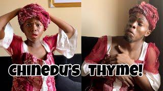 IAMDIKEH - ITS CHINEDU’s THYME 